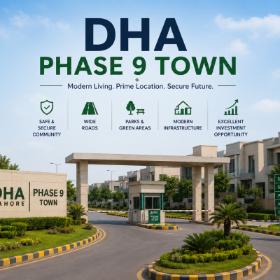 DHA Lahore Phase 9 Town: A Complete Guide for Buyers and Investors